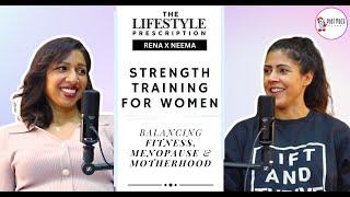 Strength Training for Women: Balancing Fitness Menopause & Motherhood (Ep 2)