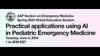 Practical Applications Using AI in Pediatric Emergency Medicine