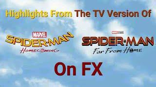 Highlights From The TV Version Of Spiderman Homecoming (2017) & Spiderman Far From Home (2019) On FX