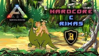 ARK с Rimas! HARDCORE #2