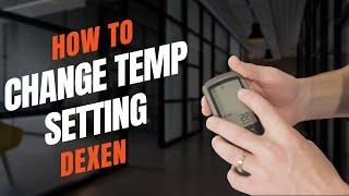 Dexen Remotes | Changing Remote Temp Setting