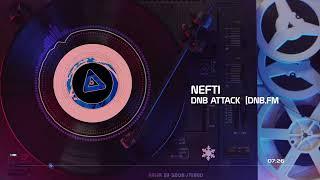 Nefti - DNB Attack || Broadcast Radio dNb.FM || (Drum'N'Bass)