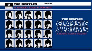 The Story of A Hard Day's Night | Classic Albums