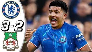 Chelsea vs Wrexham 3 2  All Goals & Highlights   2024 new