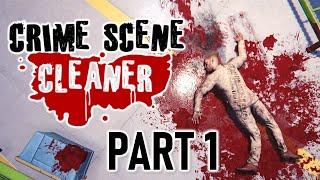 Crime Scene Cleaner: Part 1 - Cleaning Up the Mobs Dirty Work