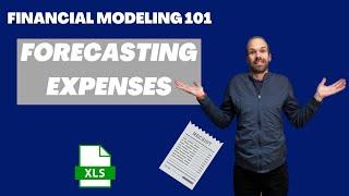 Financial Modeling 101 - Forecasting Expenses #forecasting #operatingexpenses #financialstatement