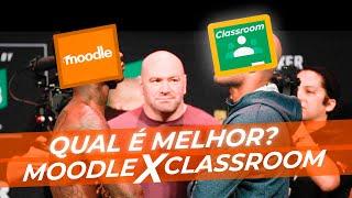 MOODLE x CLASSROOM - Qual é melhor? Diferenças