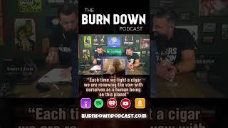 Oris Erhuero & The Burn Down Boys get REAL spiritual about cigars! #theburndownpodcast #cigarshow