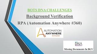 Bots DNA Background Verification -  RPA Automation Anywhere #A360