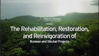 Project "Progress" Rehabilitation, Restoration, and Reinvigoration of Bulawan and Sibutad Projects