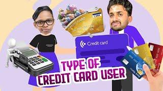 TYPES OF CREDIT CARD USER'S 