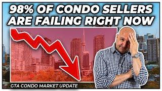98% Of Condo Sellers Are Failing Right Now (GTA Condo Real Estate Market Update)
