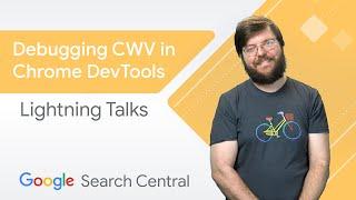Debugging Core Web Vitals with Chrome Devtools