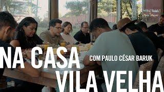 Paulo César Baruk - Na Casa Vila Velha #29 (O Canto das Igrejas)