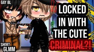 •Locked in with the cute criminal!?•|| Gacha life mini movie || part one‼️|| GAY GLMM ~