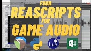 Four Custom Reaper Actions for Game Audio - Reascript, Python, Lua, Excel