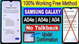 Talkback not workingSamsung A04, A04s, A04e FRP Bypass 2025 Android 13-14 Without Pc - New Code