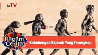 Heboh, 5 Kebohongan Sejarah Yang Terungkap | Ragam Cerita | Eps.22 (3/3)