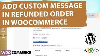 How to Add Custom Message in Customer Refunded Order Email via Custom Code in WooCommerce WordPress