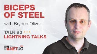 An Introduction to Biceps of Steel | Bryden Oliver