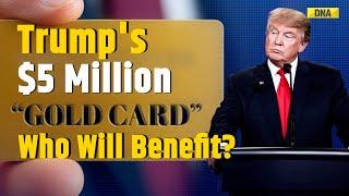 US News: Trump's $5 million 'Gold Card'- Who Stands To Benefit? | Gold Card Trump | Trump News Today