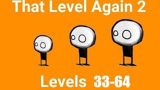 That Level Again 2 Solutions: Levels 33-64