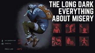 Misery 101 - The Long Dark