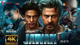 Jawan Full Movie | Shah Rukh Khan - Deepika Padukone - Vijay Sethupathi, Nayantara | facts and story