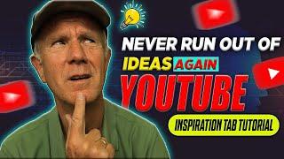 Never Run Out of Ideas Again: YouTube Inspiration Tab Tutorial