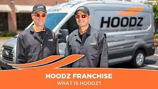 HOODZ Franchise:  What Is HOODZ?