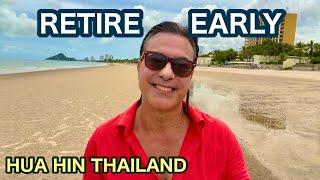 4 Reasons I Retired Early.  Hua Hin Thailand Travel.  Expat living overseas retired