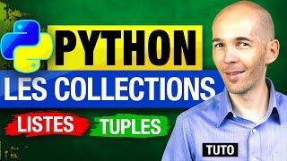 APPRENDRE PYTHON : LES COLLECTIONS (LISTES ET TUPLES) [TUTO PROGRAMMATION DÉBUTANT]