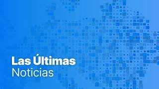 Últimas noticias | 22 marzo - Tarde