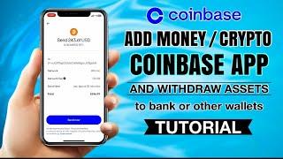 How to ADD Money (crypto) on Coinbase App and WITHDRAW your Assets | Tutorial