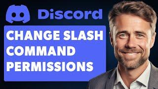 How To Change Slash Command Permissions On Discord (Full 2024 Guide)