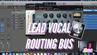 How To Route A Lead Vocal Bus In Logic Pro X