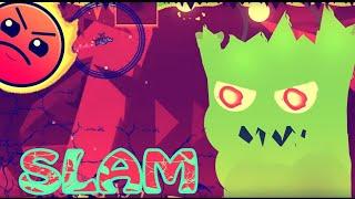 "Slam" by Rafer (ON MOBILE) | Geometry Dash 2.11