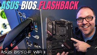 Asus Flashback Button - Updating Bios on Asus Strix B550-F WiFi II Motherboard