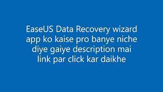 EaseUS Data recovery wizard pro crack sai data kaise recover kare 100% work