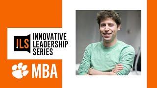 Innovative Leadership Series: Sam Altman, CEO of OpenAI