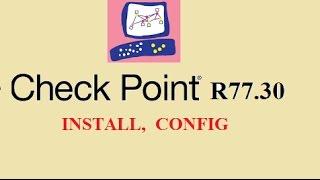 Check Point R77.30 - install configuaration Check point