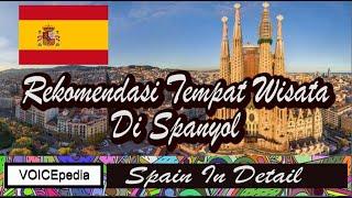 Rekomendasi Tempat Wisata Di Spanyol (Spain)