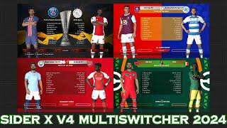 PES 2017 SIDER X V4 - MULTISWITCHER 2024 UPDATE  || HOW TO INSTALL