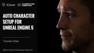 iClone 8 & CC4 Tutorial - Auto Character Setup for Unreal Engine 5