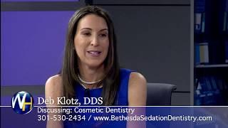 Cosmetic Dentistry with Dr. Deborah Klotz - Bethesda Sedation Dentistry