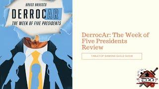 DerrocAr The Week of Five Presidents Board Game Review