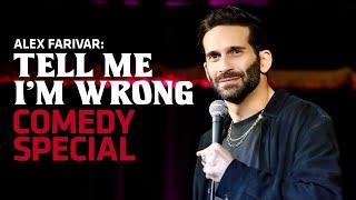 Alex Farivar | Tell Me I’m Wrong (Full Comedy Special)