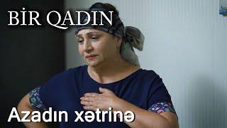 Azadın xətrinə (Bir Qadın)