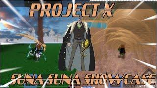 PROJECT X SUNA SUNA SHOWCASE!!