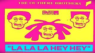 The Outhere Brothers - La la la Hey Hey (Ospina In La Casa Mix)